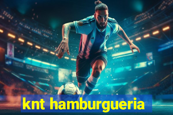 knt hamburgueria